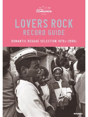 cover image of ラヴァーズ・ロック・レコード・ガイド　ROMANTIC REGGAE SELECTION 1970s-1990s